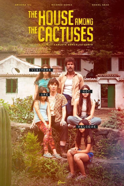 The House Among the Cactuses ( La casa entre los cactus )