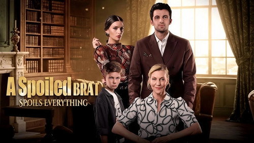 A Spoiled Brat Spoils Everything