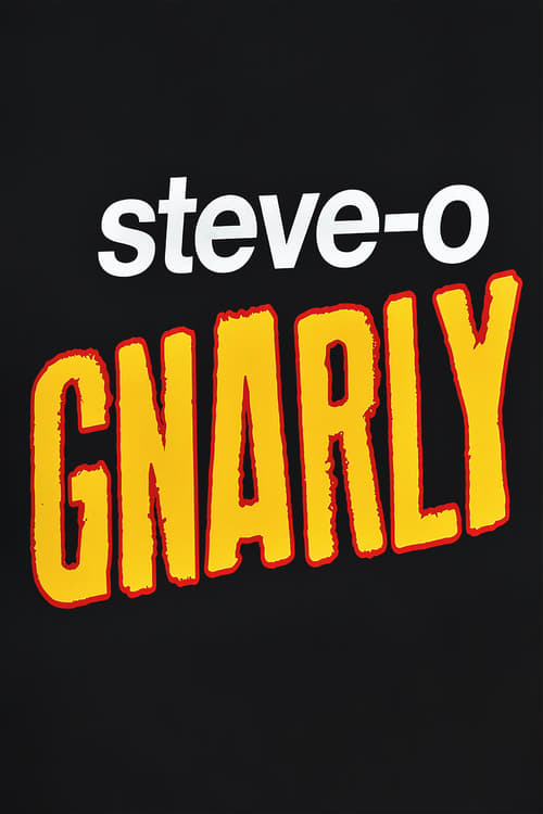 Steve-O: Gnarly 2020