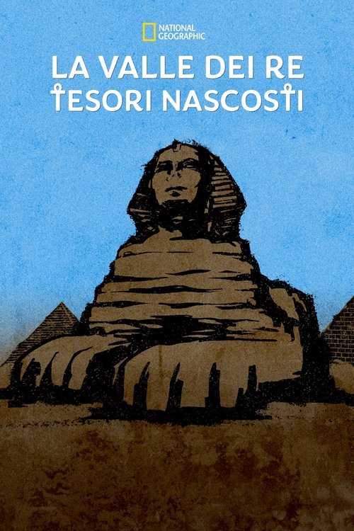 La Valle dei Re - Tesori Nascosti