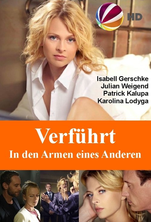 Verführt - In den Armen eines Anderen Movie Poster Image