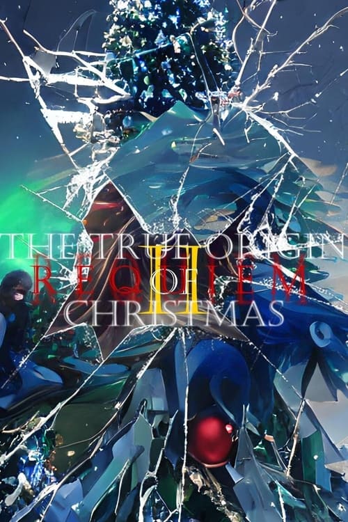 Poster The True Origin of Christmas II: Requiem 2023