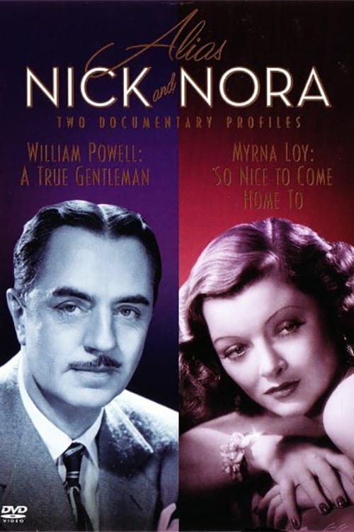 Hollywood Remembers: Myrna Loy - So Nice to Come Home to 1991