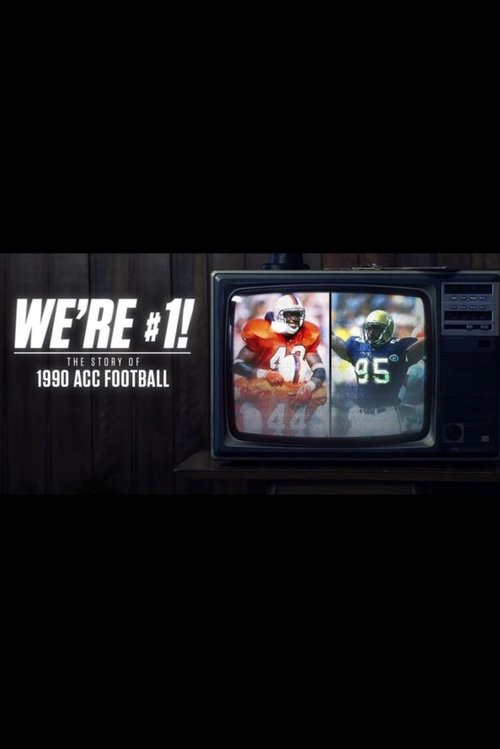 We're #1! - The Story of 1990 ACC Football poster