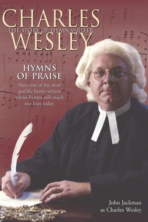 Hymns of Praise - Charles Wesley poster