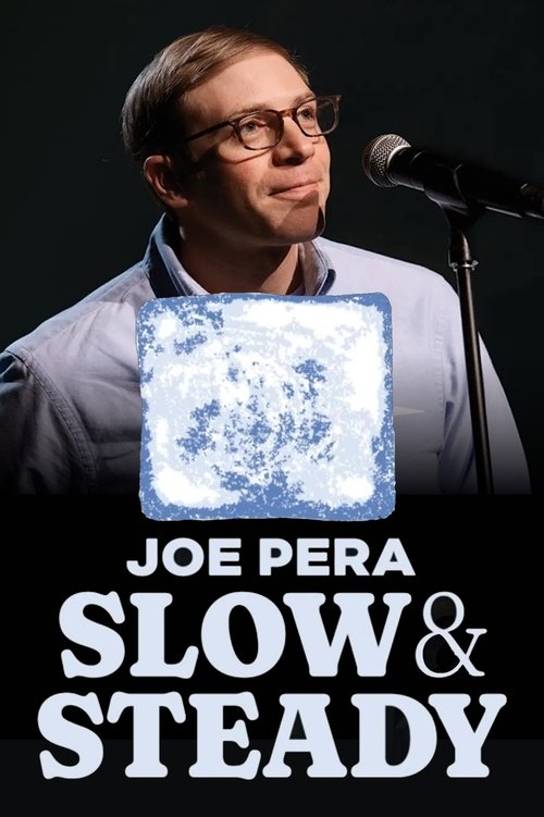 Joe Pera: Slow & Steady poster