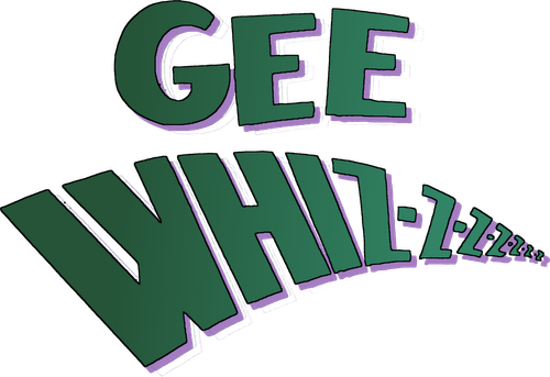 Gee Whiz-z-z-z-z-z-z Logo