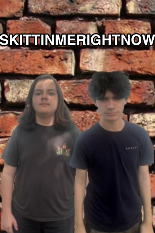 Skittinmerightnow
