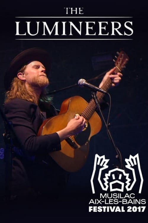 Poster The Lumineers: Live at Musilac Festival 2017