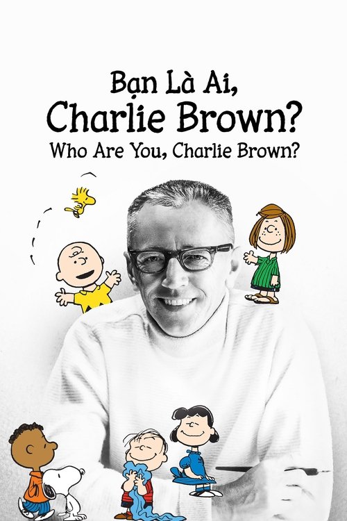 Poster Bạn Là Ai, Charlie Brown? - Who Are You, Charlie Brown?