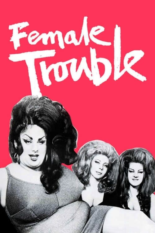 Female Trouble (1974) poster