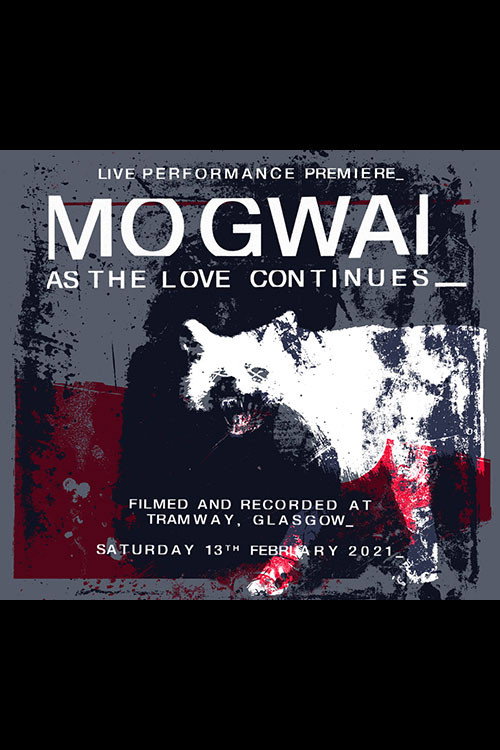 Mogwai - Live Performance At Tramway 2021