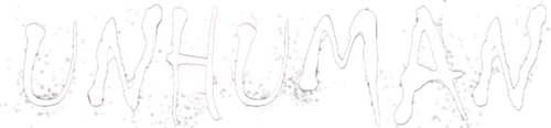 Unhuman
