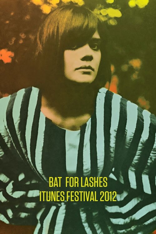 Bat for Lashes: iTunes Festival 2012 movie poster player