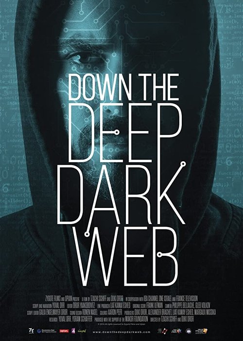 Down the Deep, Dark Web movie poster player