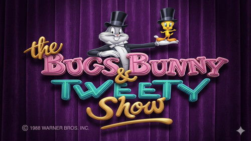 The Bugs Bunny and Tweety Show