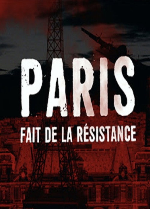 Paris Fait de la Résistance