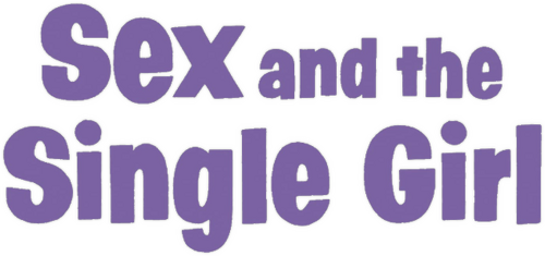 Sex and the Single Girl