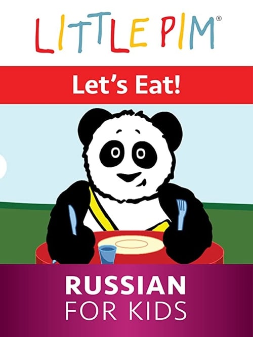 Little Pim: Let's Eat! - Russian for Kids poster