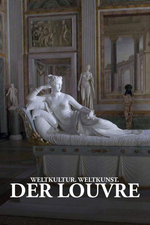 Weltkultur. Weltkunst. Der Louvre