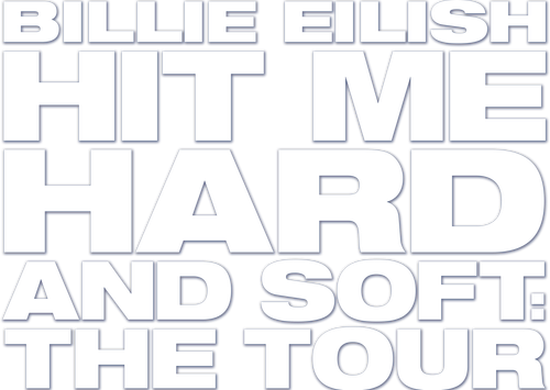 Billie Eilish - Hit Me Hard and Soft: The Tour (Live in 3D)