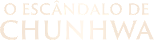 O Escândalo de Chunhwa