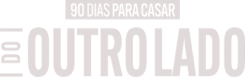 90 Dias para Casar: Do Outro Lado - Logo 4