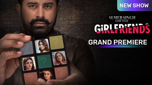 Sumer Singh Case Files: Girlfriends