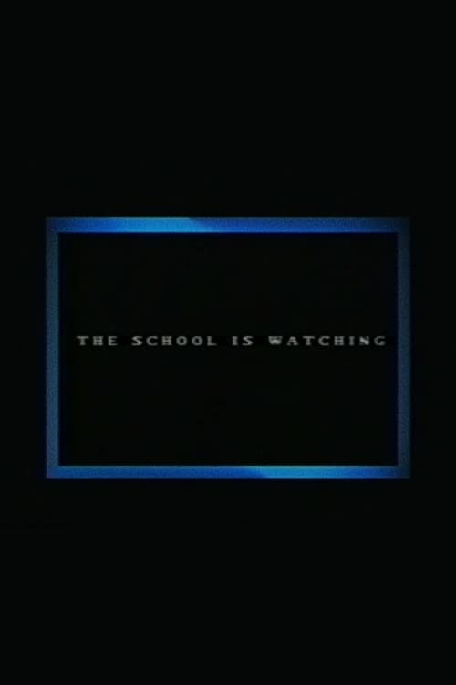 The School Is Watching (2015) poster