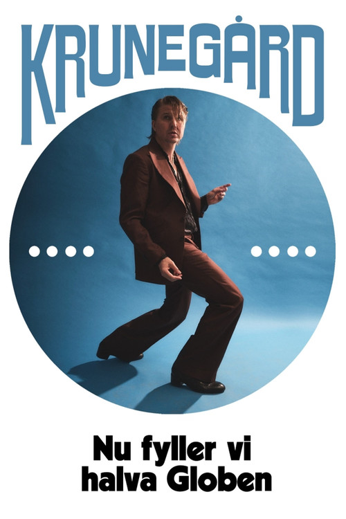 Krunegård: Let's Fill Half of the Globe poster
