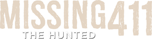 Missing 411: The Hunted