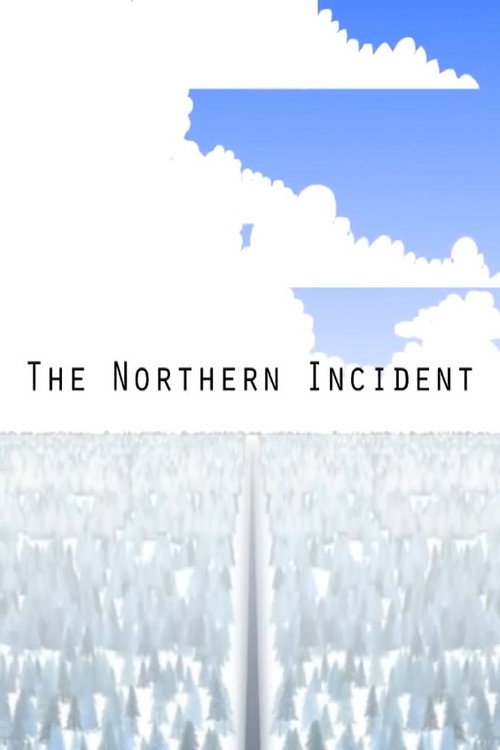 The Northern Incident