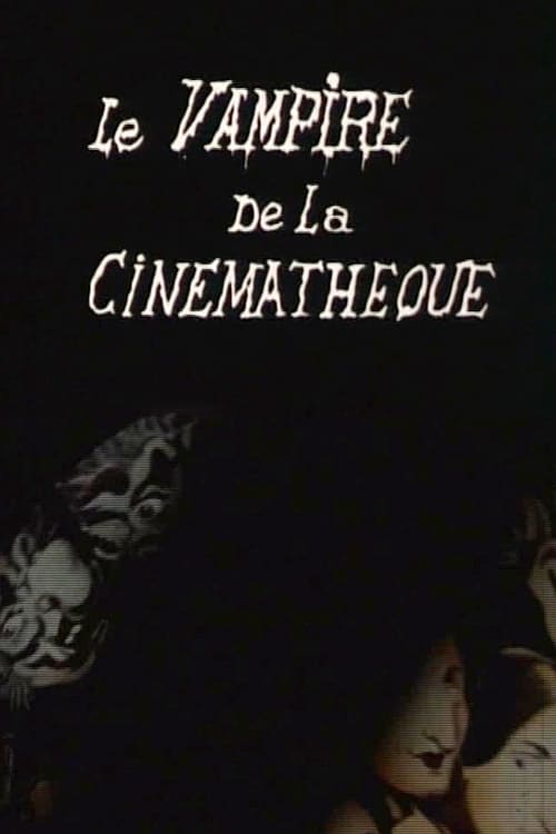 Le vampire de la cinémathèque 1971