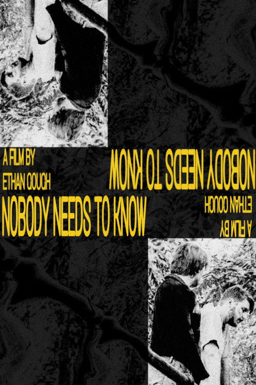 Nobody Needs To Know Poster