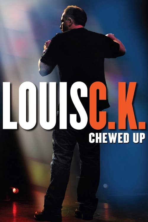 Louis C.K.: Chewed Up (2008) poster