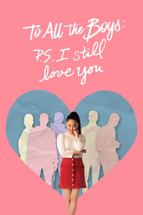 To All the Boys: P.S. I Still Love You poster