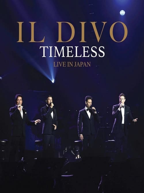 Il Divo: Timeless - Live In Japan