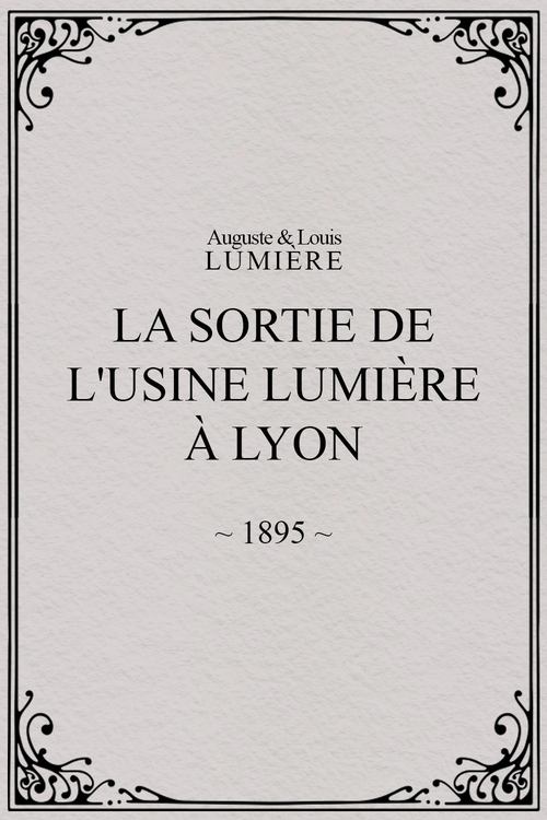 La Sortie de l'Usine Lumière à Lyon (1895) poster