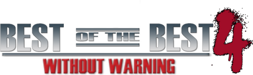 Best of the Best 4: Without Warning