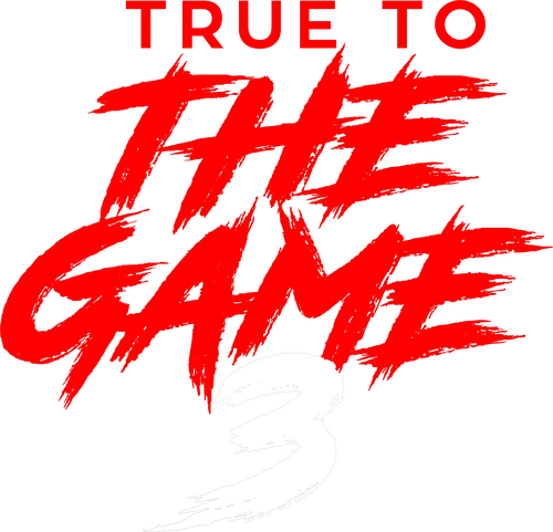 True to the Game 3