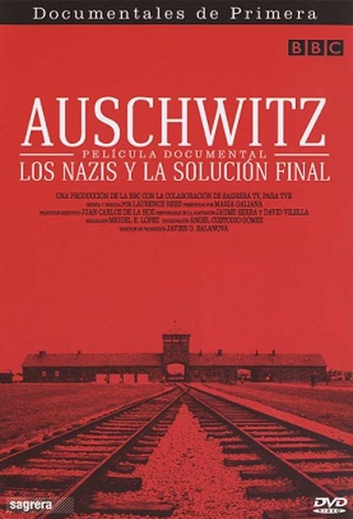 Auschwitz: Los nazis y la solución final