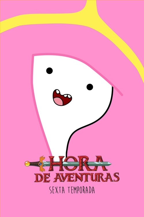 Ver temporada 6 de Hora de aventuras Póster de la temporada 6 de la serie Hora de aventuras