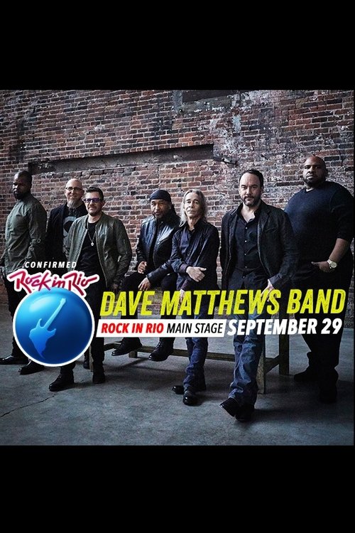 Dave Matthews Band - Rock in Rio 2019 movie poster player