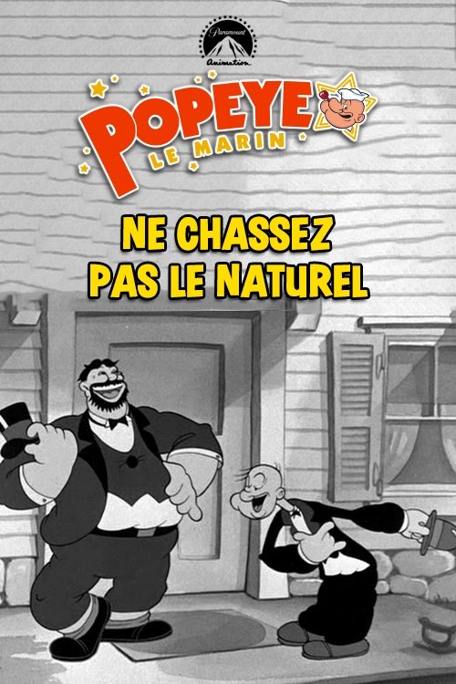 Ne chassez pas le naturel