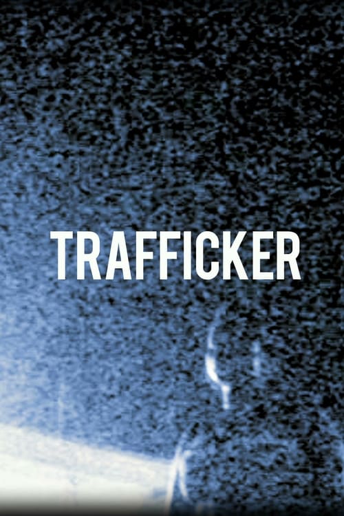 Trafficker poster