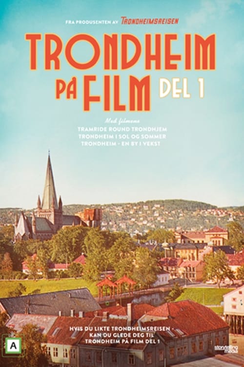 Trondheim Captured on Film - Part 1 (2019)