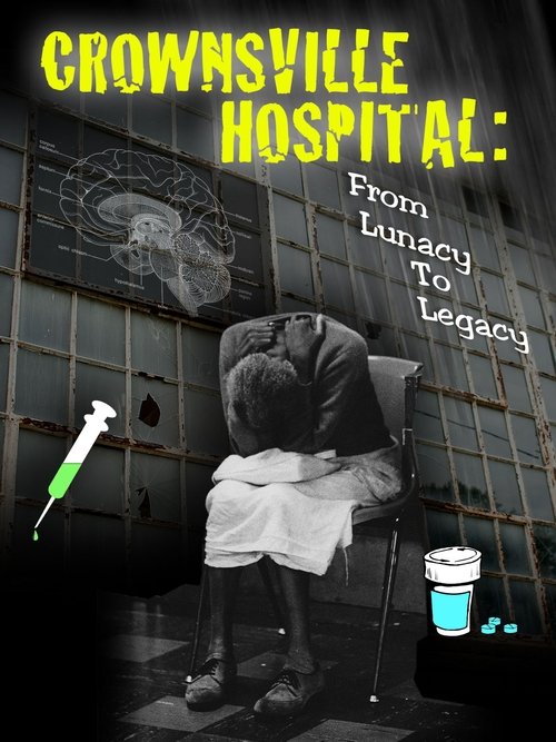 Crownsville Hospital: From Lunacy to Legacy poster