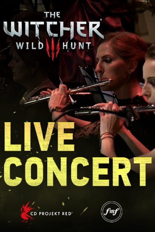 The Witcher 3: Wild Hunt - Live Concert (2016)