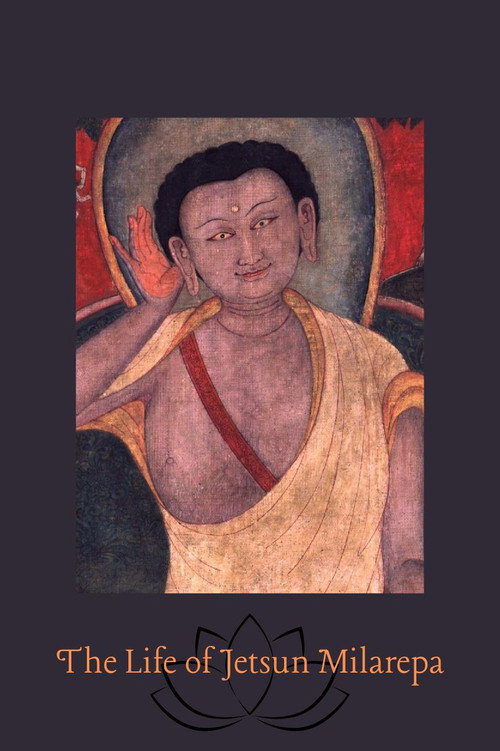 The Life of Jetsun Milarepa