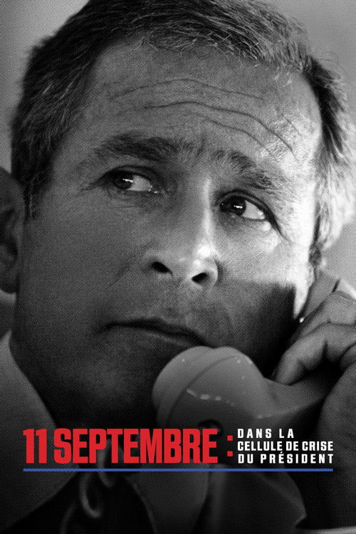 9/11: Inside the President's War Room poster